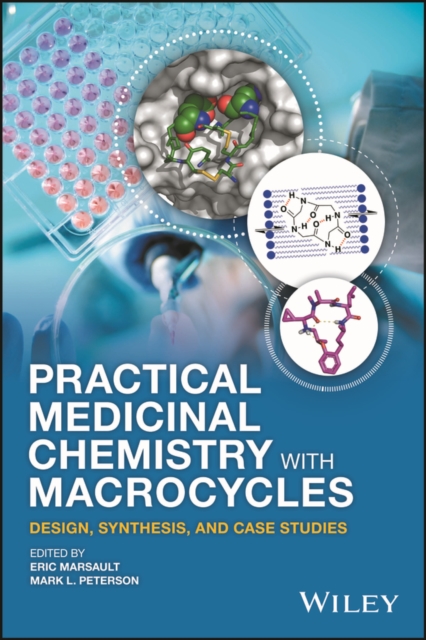 Practical Medicinal Chemistry with Macrocycles : Design, Synthesis, and Case Studies, PDF eBook