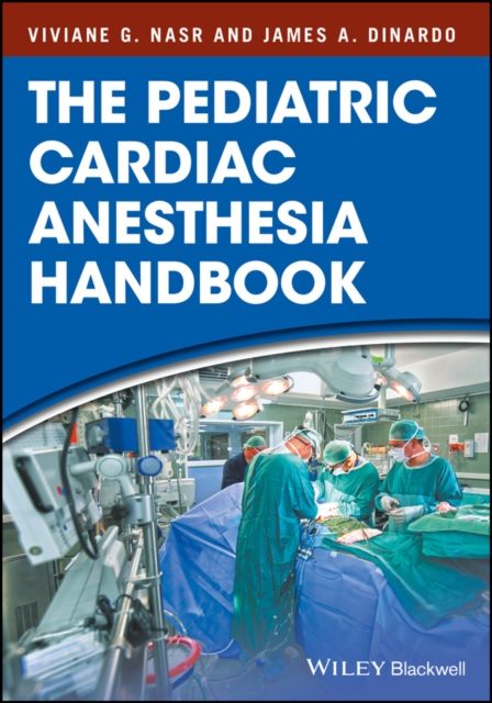 The Pediatric Cardiac Anesthesia Handbook, EPUB eBook