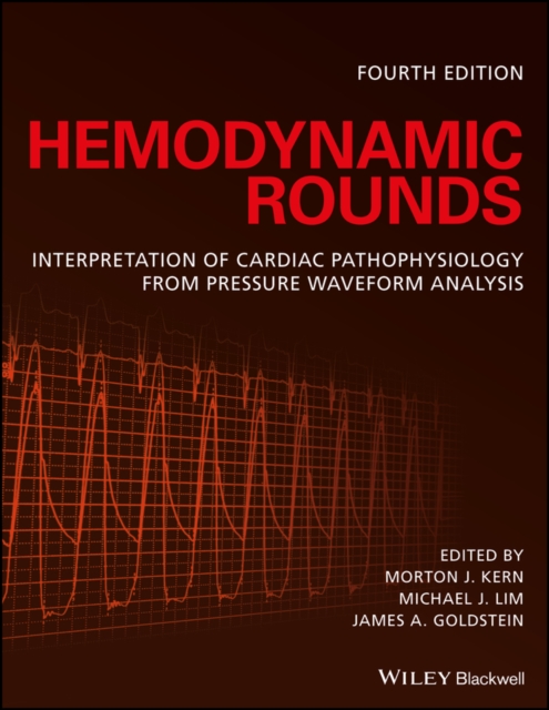 Hemodynamic Rounds : Interpretation of Cardiac Pathophysiology from Pressure Waveform Analysis, EPUB eBook