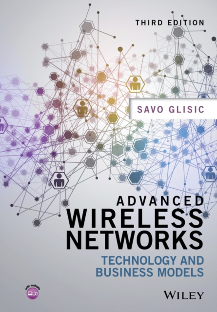 Advanced Wireless Networks : Technology and Business Models, PDF eBook