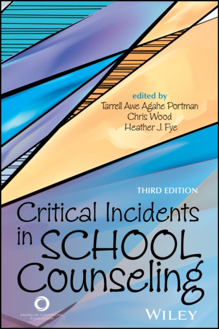 Critical Incidents in School Counseling, PDF eBook