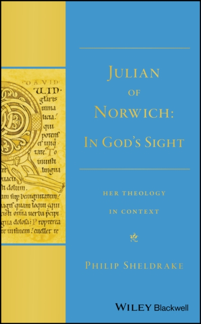 Julian of Norwich : "In God's Sight" Her Theology in Context, Hardback Book