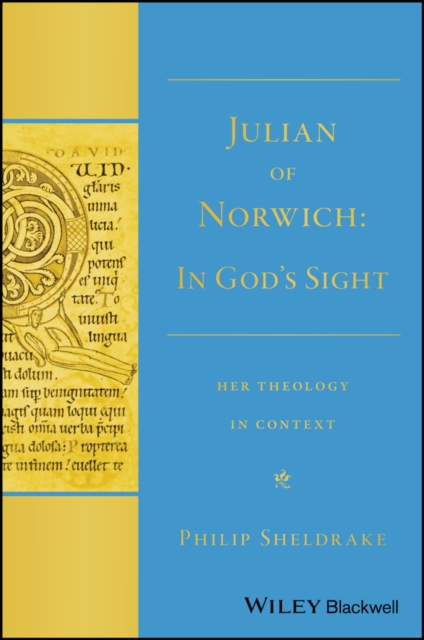 Julian of Norwich : "In God's Sight" Her Theology in Context, Paperback / softback Book