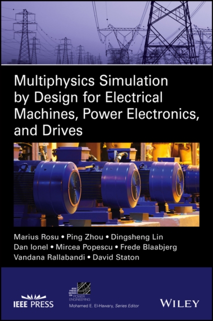 Multiphysics Simulation by Design for Electrical Machines, Power Electronics and Drives, EPUB eBook