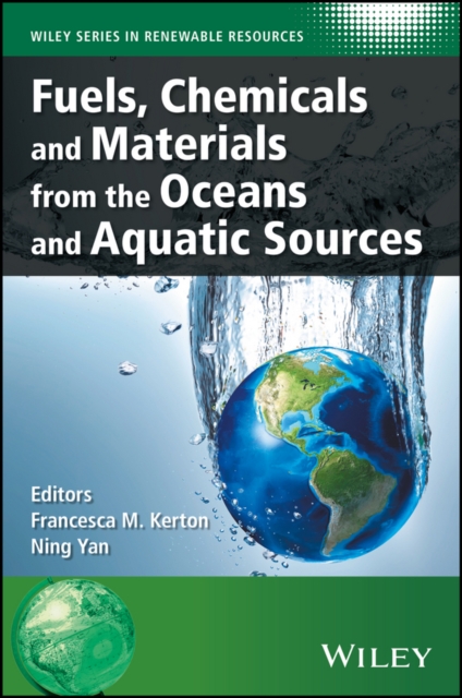 Fuels, Chemicals and Materials from the Oceans and Aquatic Sources, EPUB eBook