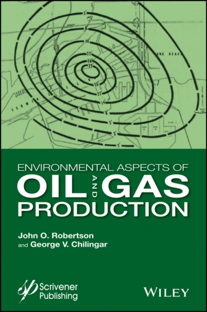Environmental Aspects of Oil and Gas Production, Hardback Book