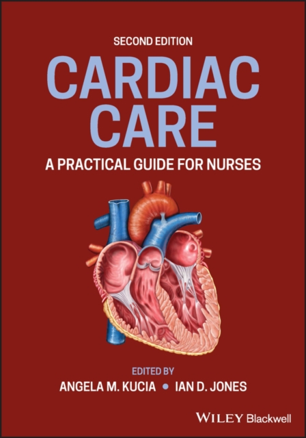 Cardiac Care : A Practical Guide for Nurses, Paperback / softback Book