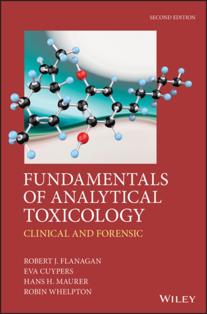 Fundamentals of Analytical Toxicology : Clinical and Forensic, Hardback Book