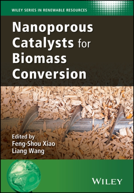 Nanoporous Catalysts for Biomass Conversion, PDF eBook