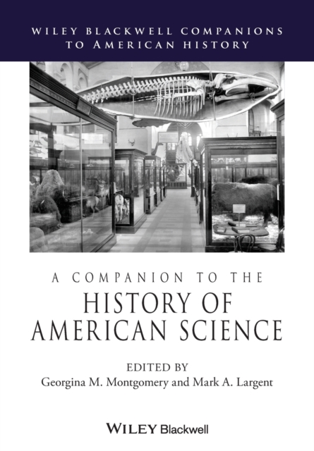 A Companion to the History of American Science, Paperback / softback Book
