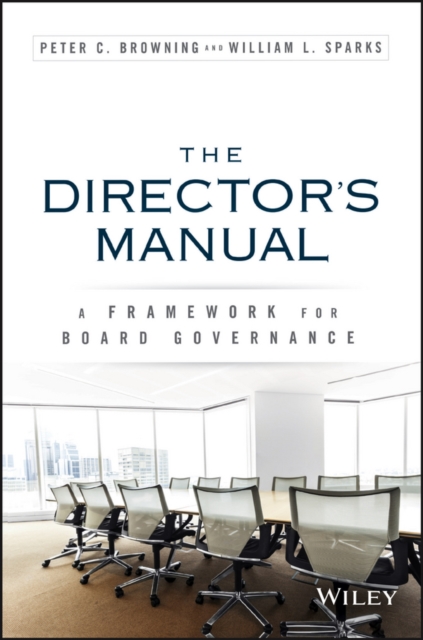 The Director's Manual : A Framework for Board Governance, EPUB eBook