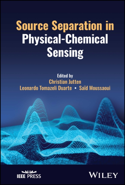 Source Separation in Physical-Chemical Sensing, Hardback Book