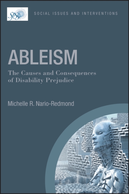Ableism: The Causes and Consequences of Disability Prejudice, PDF eBook