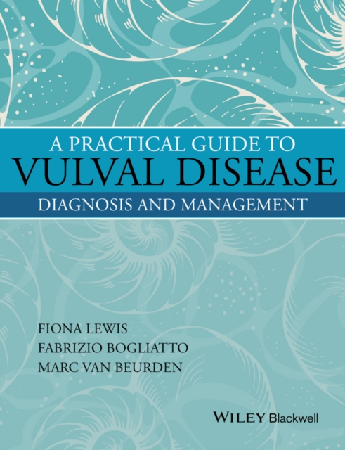 A Practical Guide to Vulval Disease : Diagnosis and Management, Hardback Book