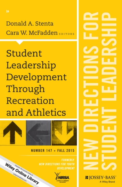 Student Leadership Development Through Recreation and Athletics : New Directions for Student Leadership, Number 147, EPUB eBook