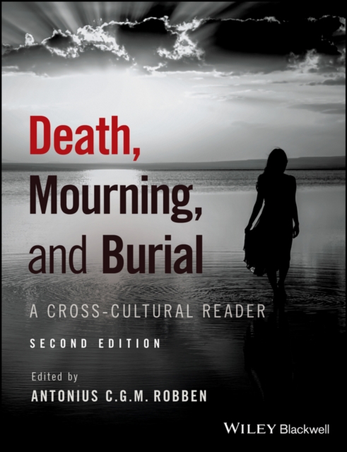Death, Mourning, and Burial : A Cross-Cultural Reader, Paperback / softback Book