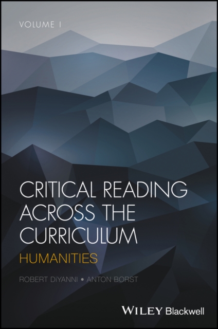 Critical Reading Across the Curriculum, Volume 1 : Humanities, Paperback / softback Book