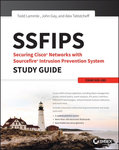 SSFIPS Securing Cisco Networks with Sourcefire Intrusion Prevention System Study Guide : Exam 500-285, PDF eBook