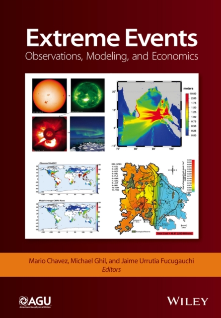 Extreme Events : Observations, Modeling, and Economics, Hardback Book