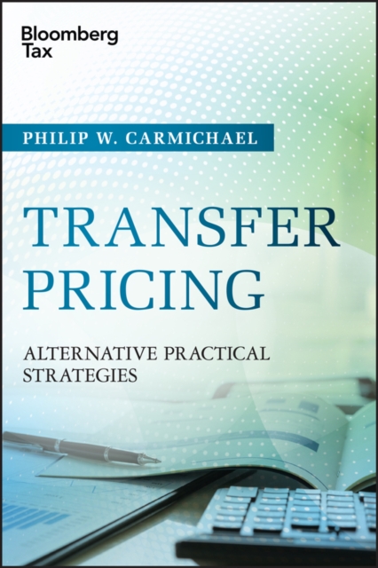 Transfer Pricing : Alternative Practical Strategies, Hardback Book
