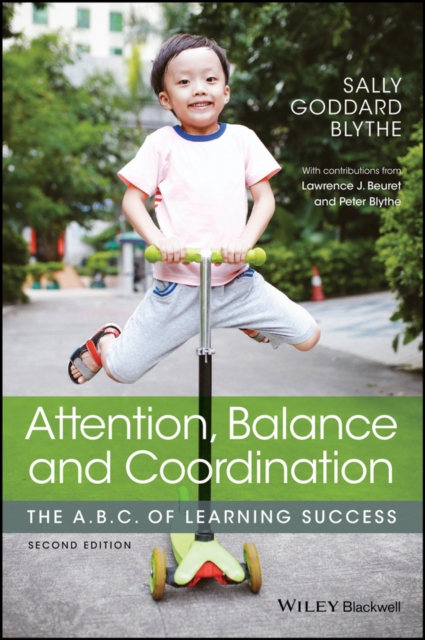 Attention, Balance and Coordination : The A.B.C. of Learning Success, Paperback / softback Book