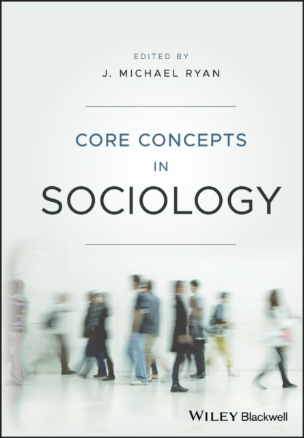 Core Concepts in Sociology, Paperback / softback Book