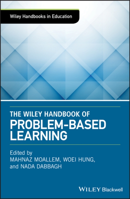 The Wiley Handbook of Problem-Based Learning, Hardback Book