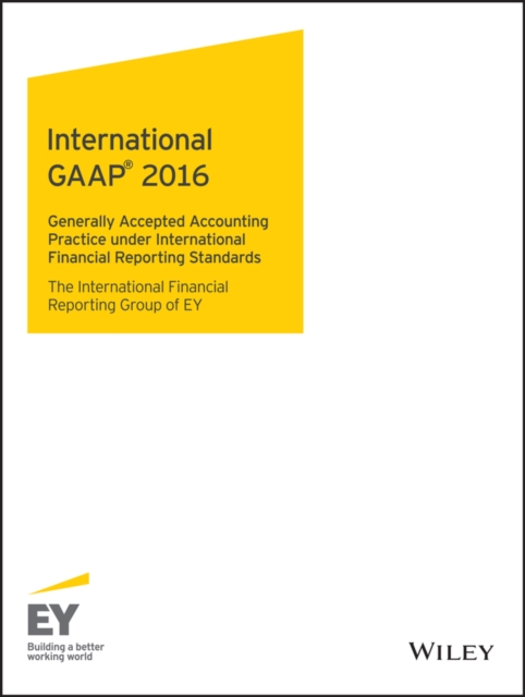 International GAAP 2016 : Generally Accepted Accounting Principles under International Financial Reporting Standards, EPUB eBook