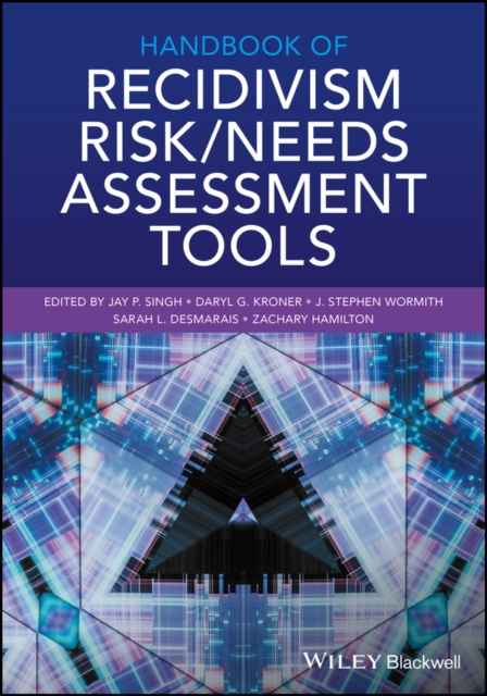 Handbook of Recidivism Risk / Needs Assessment Tools, PDF eBook