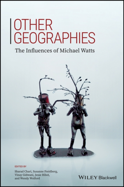 Other Geographies : The Influences of Michael Watts, Paperback / softback Book
