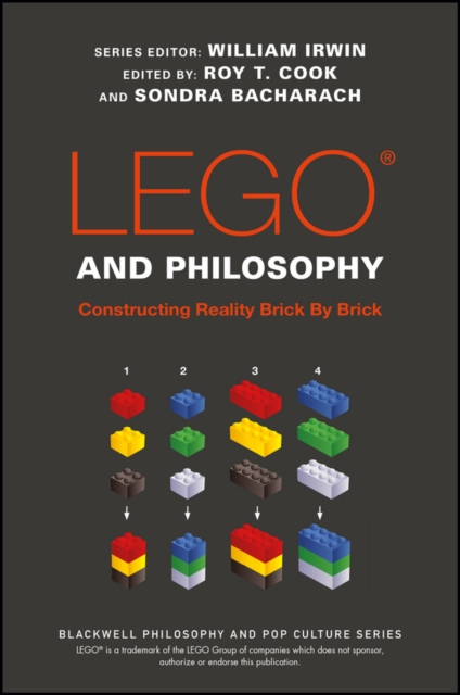 LEGO and Philosophy : Constructing Reality Brick By Brick, EPUB eBook
