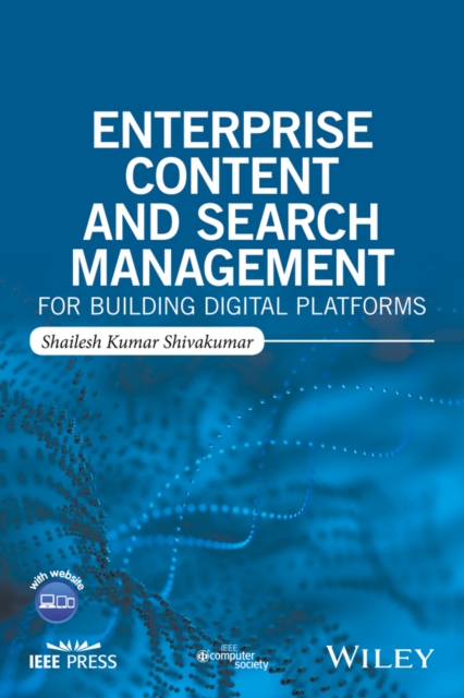 Enterprise Content and Search Management for Building Digital Platforms, Paperback / softback Book