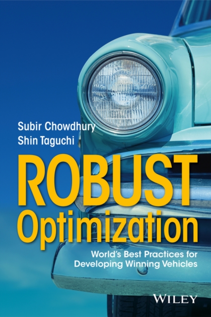 Robust Optimization : World's Best Practices for Developing Winning Vehicles, Hardback Book
