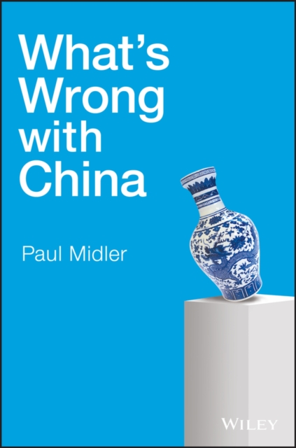 What's Wrong with China, Hardback Book