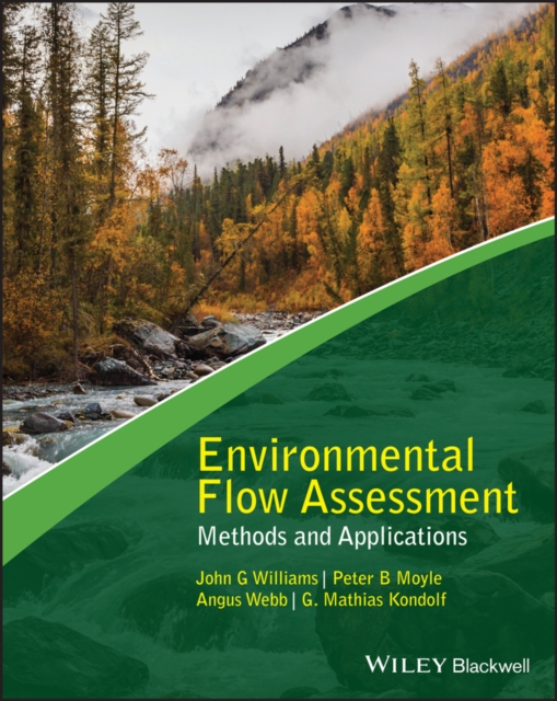 Environmental Flow Assessment : Methods and Applications, Hardback Book