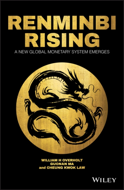 Renminbi Rising : A New Global Monetary System Emerges, PDF eBook