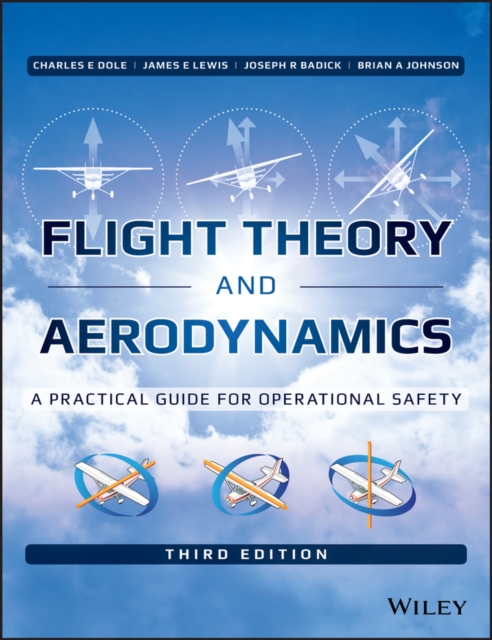 Flight Theory and Aerodynamics : A Practical Guide for Operational Safety, Hardback Book
