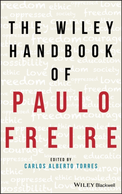 The Wiley Handbook of Paulo Freire, Hardback Book