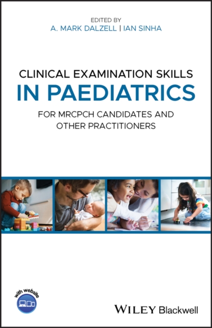Clinical Examination Skills in Paediatrics : For MRCPCH Candidates and Other Practitioners, EPUB eBook