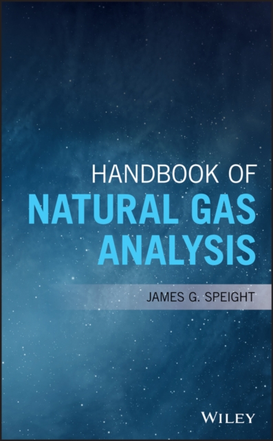 Handbook of Natural Gas Analysis, Hardback Book