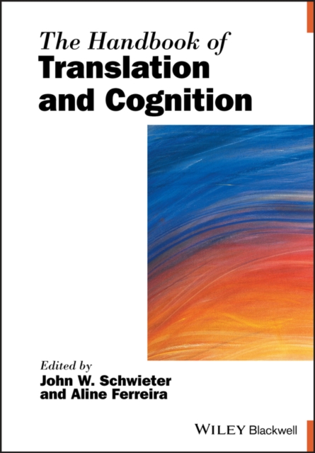 The Handbook of Translation and Cognition, Paperback / softback Book