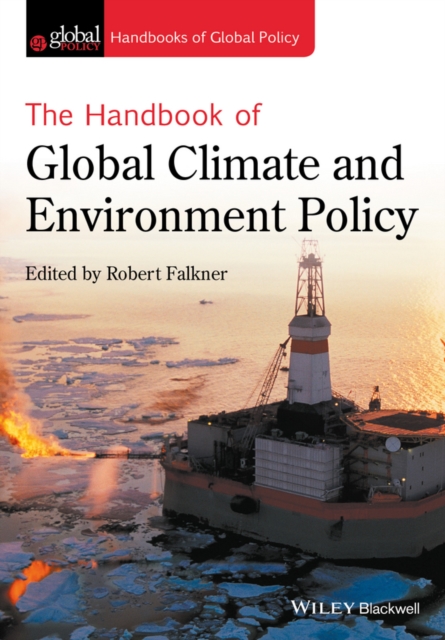 The Handbook of Global Climate and Environment Policy, Paperback / softback Book