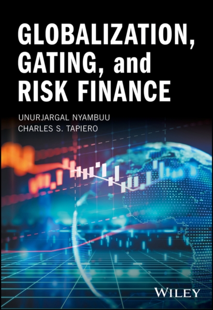 Globalization, Gating, and Risk Finance, Hardback Book