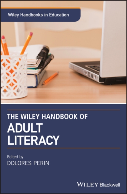 The Wiley Handbook of Adult Literacy, Hardback Book