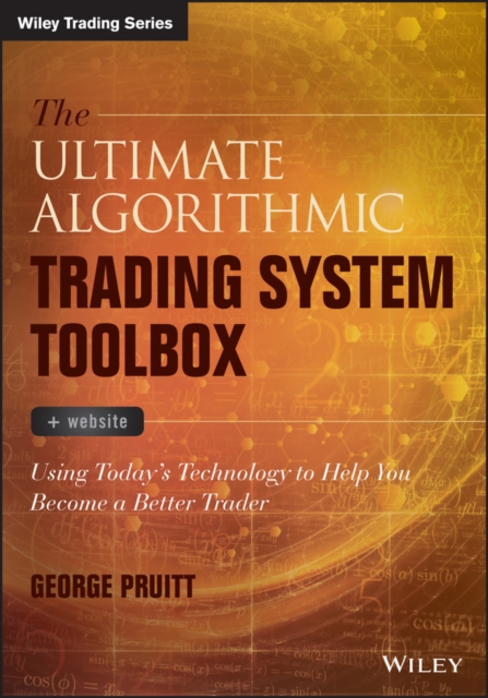 The Ultimate Algorithmic Trading System Toolbox + Website : Using Today's Technology To Help You Become A Better Trader, PDF eBook