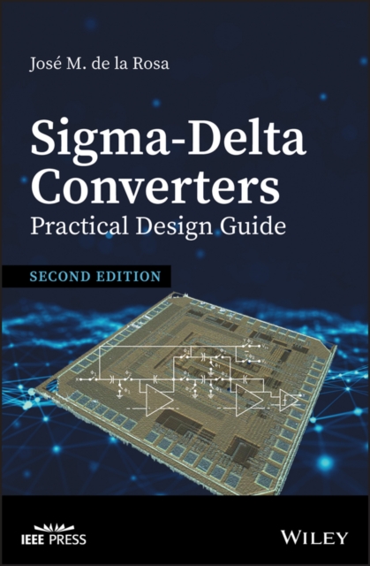 Sigma-Delta Converters: Practical Design Guide, Hardback Book