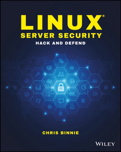 Linux Server Security : Hack and Defend, EPUB eBook