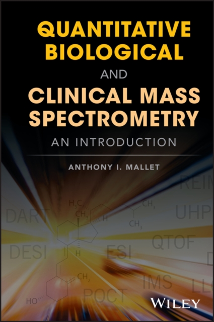 Quantitative Biological and Clinical Mass Spectrometry : An Introduction, EPUB eBook