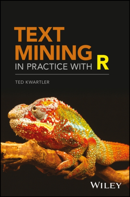 Text Mining in Practice with R, Hardback Book