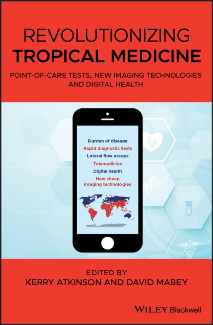 Revolutionizing Tropical Medicine : Point-of-Care Tests, New Imaging Technologies and Digital Health, EPUB eBook